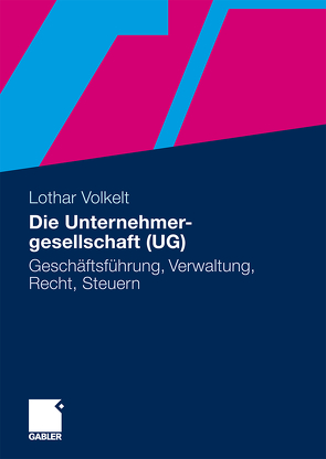 Die Unternehmergesellschaft (UG) von Volkelt,  Lothar