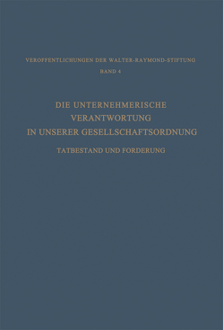 Die Unternehmerische Verantwortung in Unserer Gesellschaftsordnung von Paulssen,  Dr. Hans Constantin