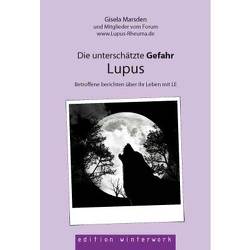 Die unterschätzte Gefahr Lupus von Marsden,  Gisela