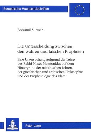 Die Unterscheidung zwischen den wahren und falschen Propheten von Surmar,  Bohumil