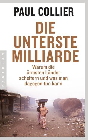 Die unterste Milliarde von Collier,  Paul, Richter,  Martin, Seuß,  Rita