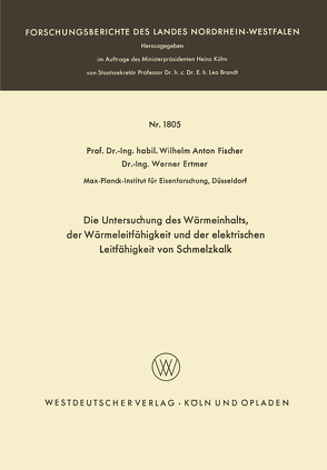 Die Untersuchung des Wärmeinhalts, der Wärmeleitfähigkeit und der elektrischen Leitfähigkeit von Schmelzkalk von Ertmer,  Werner, Fischer,  Wilhelm Anton