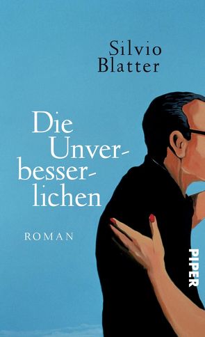 Die Unverbesserlichen von Blatter,  Silvio