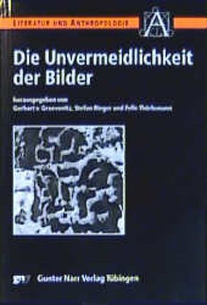 Die Unvermeidlichkeit der Bilder von Graevenitz,  Gerhard von, Rieger,  Stefan, Thürlemann,  Felix