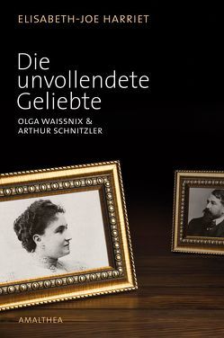 Die unvollendete Geliebte von Harriet,  Elisabeth-Joe