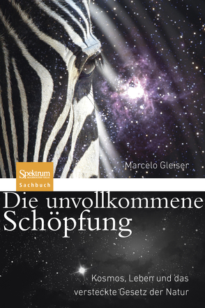 Die unvollkommene Schöpfung von Gleiser,  Marcelo, Traut,  Michael