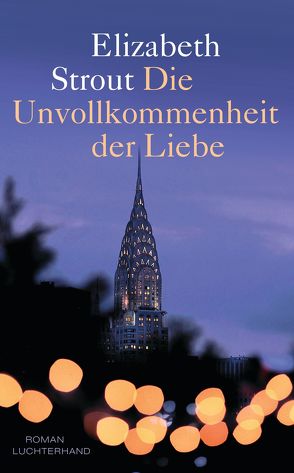 Die Unvollkommenheit der Liebe von Roth,  Sabine, Strout,  Elizabeth