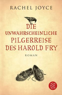 Die unwahrscheinliche Pilgerreise des Harold Fry von Andreas,  Maria, Joyce,  Rachel