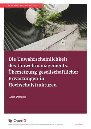 Die Unwahrscheinlichkeit des Umweltmanagements. von Daubner,  Lukas