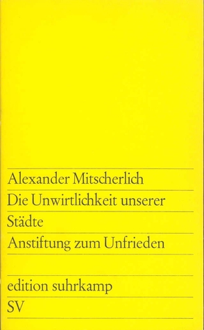 Die Unwirtlichkeit unserer Städte von Mitscherlich,  Alexander