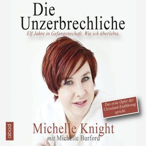 Die Unzerbrechliche von Burford,  Michelle, Knight,  Michelle