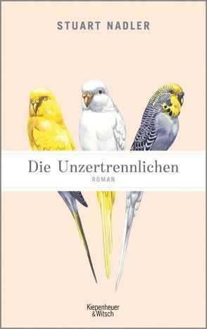 Die Unzertrennlichen von Nadler,  Stuart, Reimann,  Andreas