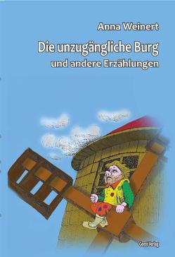 Die unzugängliche Burg von Weinert,  Anna