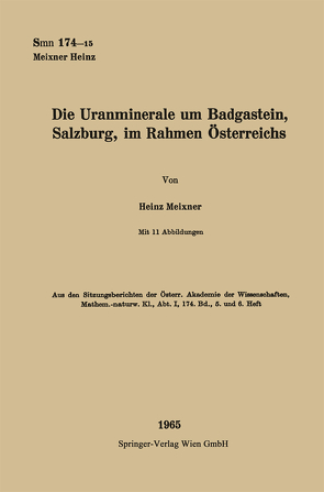 Die Uranminerale um Badgastein, Salzburg, im Rahmen Österreichs von Meixner,  Heinz