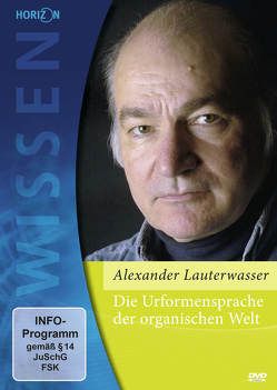 Die Urformensprache der organischen Welt von Lauterwasser,  Alexander