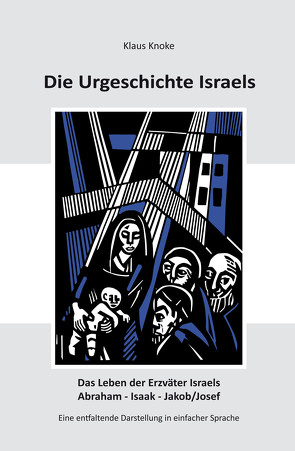 Die Urgeschichte Israels von Knoke,  Klaus