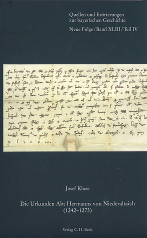 Die Urkunden Abt Hermanns von Niederaltaich (1242-1273) von Klose,  Josef