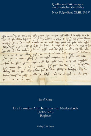 Die Urkunden Abt Hermanns von Niederaltaich (1242-1273) von Klose,  Josef