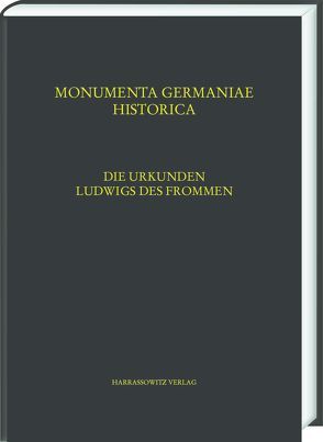 Die Urkunden Ludwigs des Frommen von Kölzer,  Theo