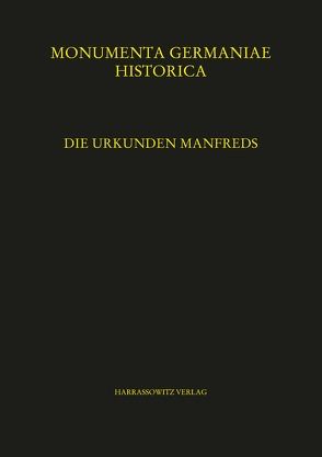 Die Urkunden Manfreds von Brantl,  Markus, Friedl,  Christian