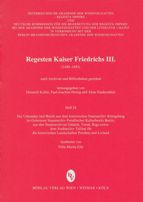 Die Urkunden und Briefe aus dem historischen Staatsarchiv Königsberg im Geheimen Staatsarchiv Preußischer Kulturbesitz Berlin von Eibl,  Elfie-Marita