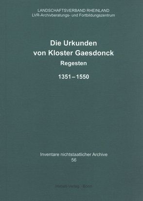 Die Urkunden von Kloster Gaesdonck von Kastner,  Dieter