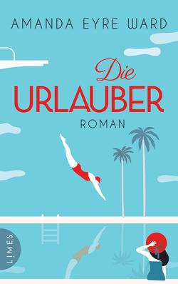 Die Urlauber von Ward,  Amanda Eyre, Winkler,  Christiane