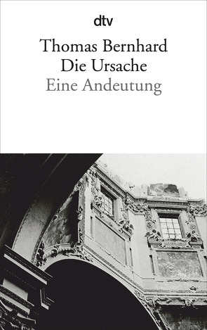 Die Ursache von Bernhard,  Thomas