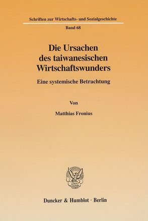 Die Ursachen des taiwanesischen Wirtschaftswunders. von Fronius,  Matthias