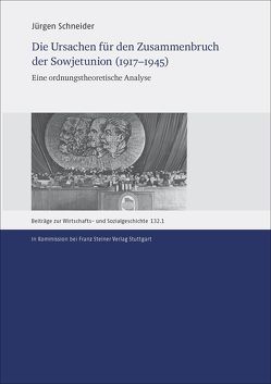 Die Ursachen für den Zusammenbruch der Sowjetunion (1917–1945) von Schneider,  Jürgen