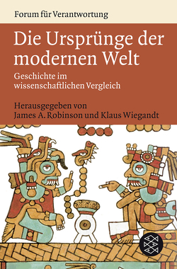 Die Ursprünge der modernen Welt von Robinson,  James A., Wiegandt,  Klaus