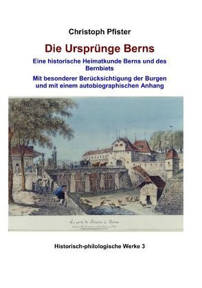 Die Ursprünge Berns von Pfister,  Christoph