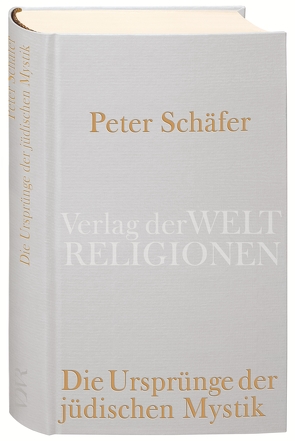 Die Ursprünge der jüdischen Mystik von Schaefer,  Peter, Thornton,  Claus-Jürgen