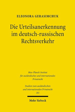 Die Urteilsanerkennung im deutsch-russischen Rechtsverkehr von Gerasimchuk,  Eleonora