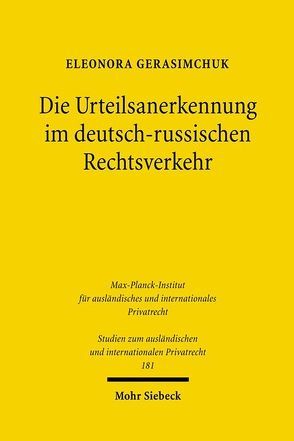 Die Urteilsanerkennung im deutsch-russischen Rechtsverkehr von Gerasimchuk,  Eleonora