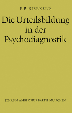 Die Urteilsbildung in der Psychodiagnostik von Bierkens,  P.B., Vontin,  W.