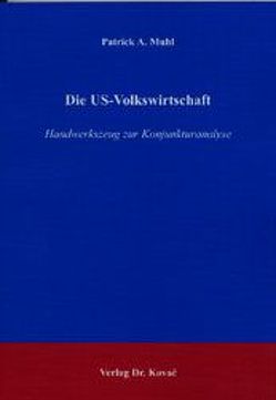 Die US-Volkswirtschaft von Muhl,  Patrick A.