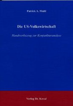 Die US-Volkswirtschaft von Muhl,  Patrick A.