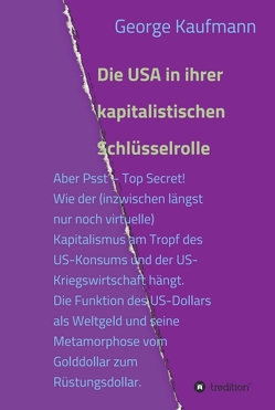 Die USA in ihrer kapitalistischen Schlüsselrolle von Kaufmann,  George