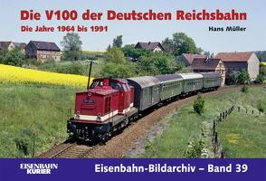 Die V 100 der Deutschen Reichsbahn. Die Jahre 1964 – 1991 von Mueller,  Hans