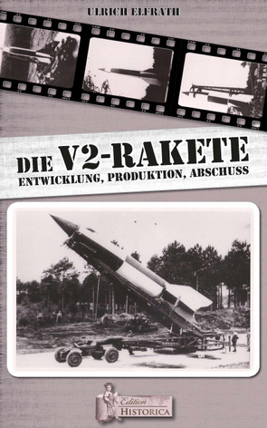 Die V2 – Rakete von Elfrath,  Ulrich