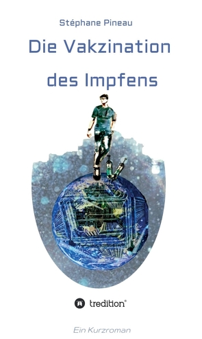 Die Vakzination des Impfens von Pineau,  Stéphane