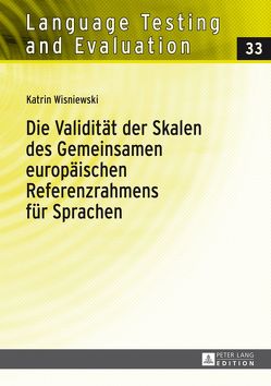 Die Validität der Skalen des Gemeinsamen europäischen Referenzrahmens für Sprachen von Wisniewski,  Katrin