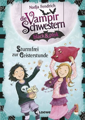 Die Vampirschwestern black & pink 3 – Sturmfrei zur Geisterstunde von Fendrich,  Nadja, Henze,  Dagmar