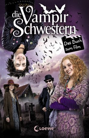 Die Vampirschwestern – Das Buch zum Film von Gehm,  Franziska