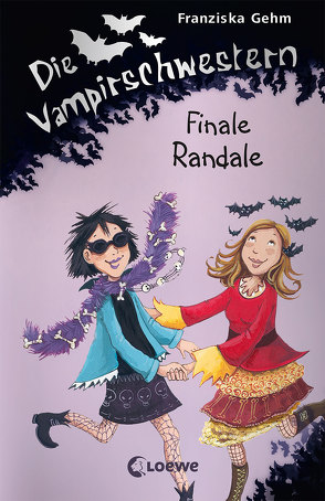 Die Vampirschwestern (Band 13) – Finale Randale von Gehm,  Franziska