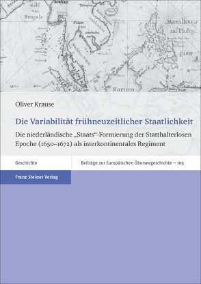 Die Variabilität frühneuzeitlicher Staatlichkeit von Krause,  Oliver