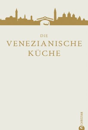 Die venezianische Küche von Ertl,  Helmut, Norman,  Russell