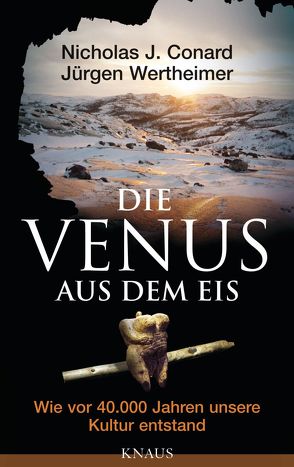 Die Venus aus dem Eis von Conard,  Nicholas J., Wertheimer,  Jürgen