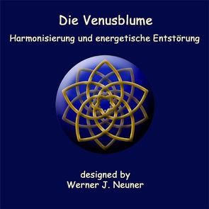 Die Venusblume von Neuner,  Werner Johannes